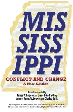 Mississippi, Conflict and Change: A New Edition - James W. Loewen