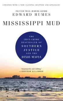 Mississippi Mud, Paperback/Edward Humes