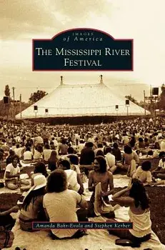 Mississippi River Festival, Hardcover/Amanda Bahr-Evola