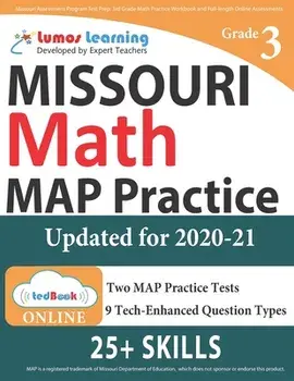 Missouri Assessment Program Test Prep: 3rd Grade Math Practice Workbook and Full-length Online Assessments: MAP Study Guide/Lumos Learning