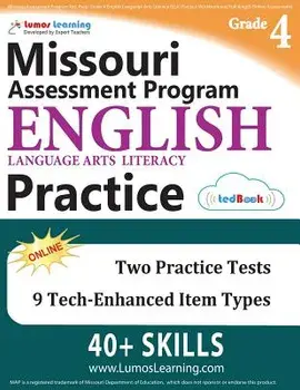 Missouri Assessment Program Test Prep: Grade 4 English Language Arts Literacy (Ela) Practice Workbook and Full-Length Online Assessments: Map Study Gu, Paperback/Lumos Learning