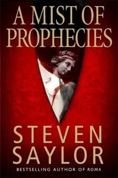 Mist of Prophecies, Paperback/Steven Saylor
