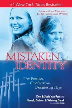 Mistaken Identity: Two Families, One Survivor, Unwavering Hope, Paperback/Don &. Susie Van Ryn