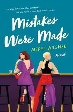 Mistakes Were Made - Meryl Wilsner