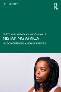 Mistaking Africa. Misconceptions and Inventions, 5 New edition, Paperback/Carolyn Somerville