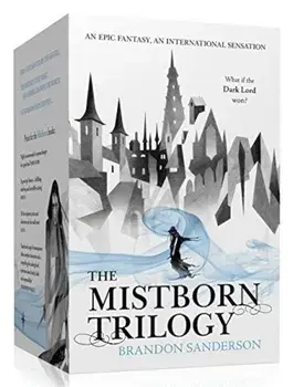 Mistborn Trilogy: The Final Empire, the Well of Ascension, the Hero of Ages/Brandon Sanderson
