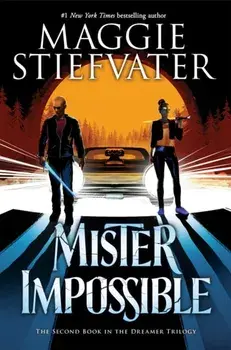 Mister Impossible, Paperback/Maggie Stiefvater