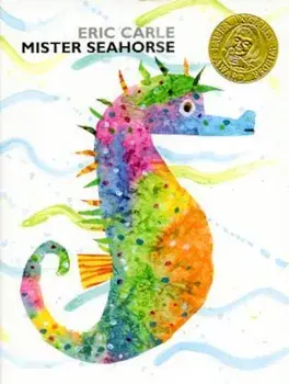 Mister Seahorse, Hardcover/Eric Carle
