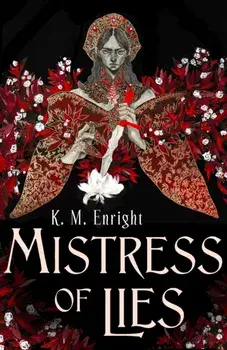 Mistress of Lies, Hardback/K. M. Enright