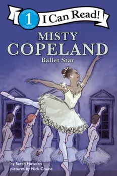 Misty Copeland: Ballet Star, Paperback/Sarah Howden