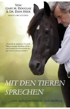 Mit den Tieren Sprechen (German) - Gary M. Douglas