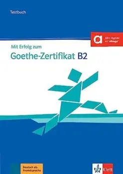 Mit Erfolg zum Goethe-Zertifikat. Testbuch B2 passend zur neuen Prufung 2019, Paperback/Uta Loumiotis