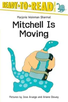 Mitchell Is Moving: Ready-To-Read Level 3, Paperback/Marjorie Weinman Sharmat