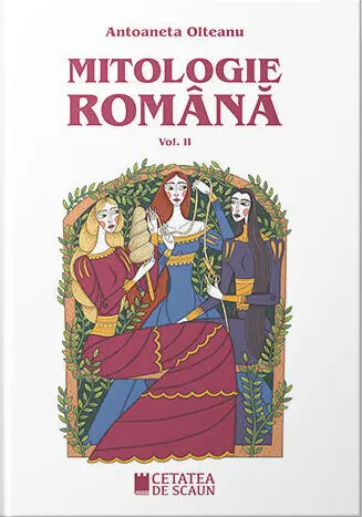 Mitologie română (vol. II)