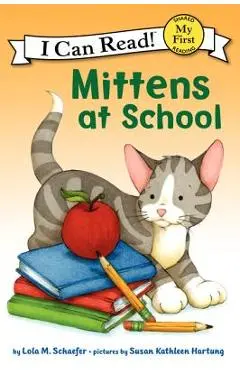 Mittens at School - Lola M. Schaefer