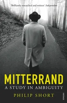 Mitterrand. A Study in Ambiguity, Paperback/Philip Short
