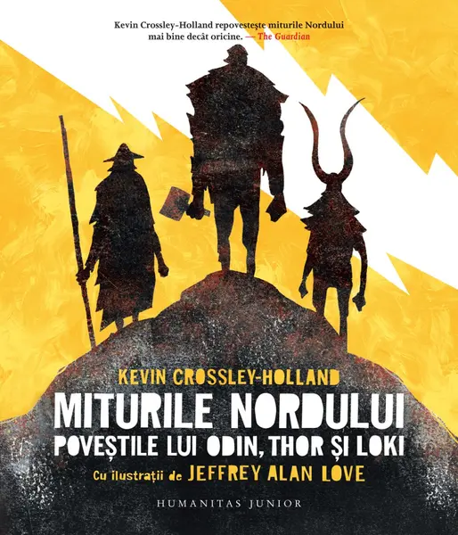 Miturile Nordului. Poveștile lui Odin, Thor și Loki