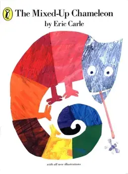 Mixed-up Chameleon, Paperback/Eric Carle