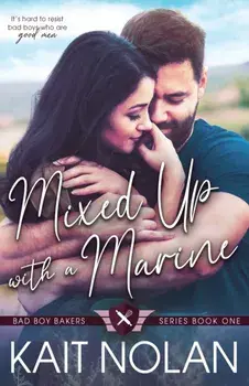 Mixed Up with a Marine, Paperback/Kait Nolan