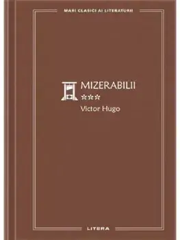 Mizerabilii. Volumul 3/Victor Hugo