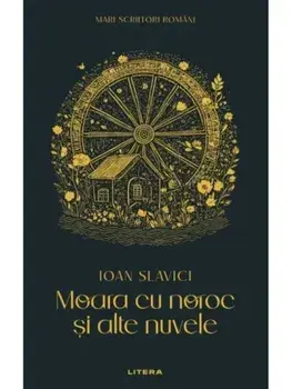 Moara cu noroc si alte nuvele/Ioan Slavici