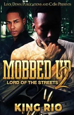 Mobbed Up 2 - King Rio