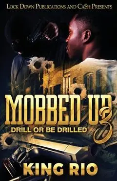 Mobbed Up 3 - King Rio