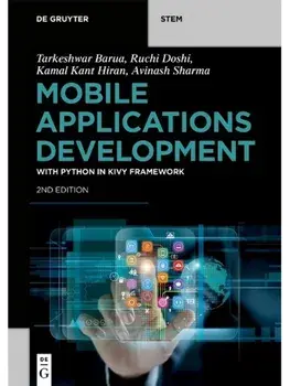 Mobile Applications Development. with Python in Kivy Framework, 2nd edition, Paperback/Avinash Sharma