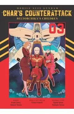 Mobile Suit Gundam: Char's Counterattack, Volume 3: Beltorchika's Children - Uroaki Sabisi