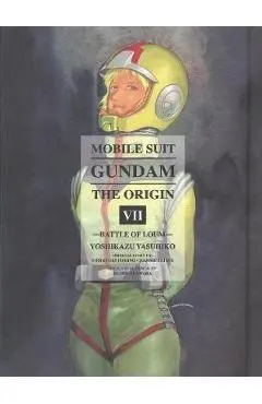 Mobile Suit Gundam: The Origin 7 - Yoshikazu Yasuhiko