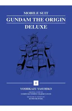 Mobile Suit Gundam: The Origin Deluxe 1 - Yoshikazu Yasuhiko