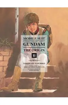 Mobile Suit Gundam: The Origin Volume 2: Garma - Yoshikazu Yasuhiko