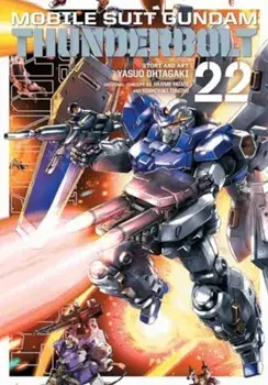 Mobile Suit Gundam Thunderbolt, Vol. 22, Paperback/Yasuo Ohtagaki