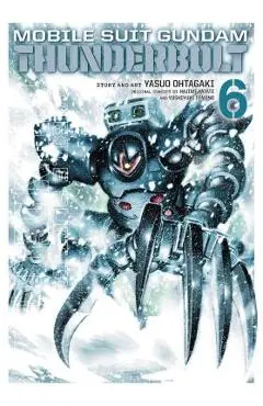 Mobile Suit Gundam Thunderbolt, Vol. 6 - Yasuo Ohtagaki