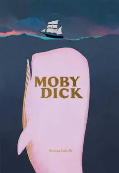 Moby Dick, Hardback/Herman Melville