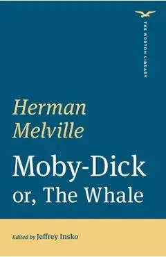 Moby-Dick (the Norton Library) - Herman Melville
