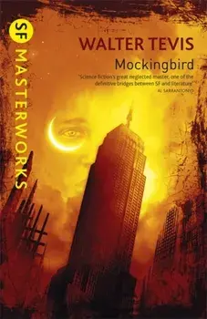 Mockingbird. From the author of The Queen's Gambit - now a major Netflix drama, Paperback/Walter Tevis