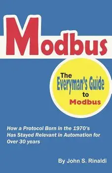 Modbus: The Everyman's Guide to Modbus, Paperback/John S. Rinaldi