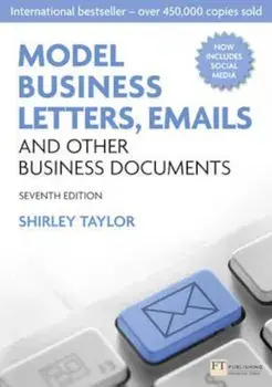Model Business Letters, Emails and Other Business Documents, Paperback/Shirley Taylor