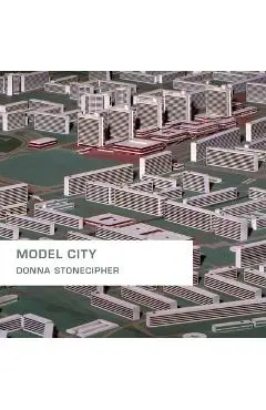 Model City - Donna Stonecipher