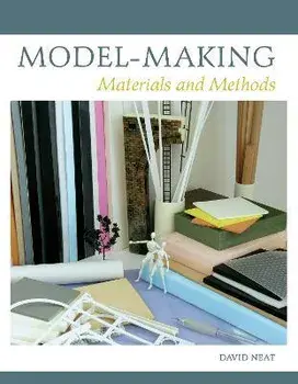 Model-making. Materials and Methods, Paperback/David Neat