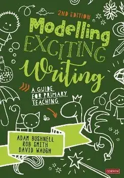 Modelling Exciting Writing. A guide for primary teaching, 2 Revised edition, Paperback/David Waugh