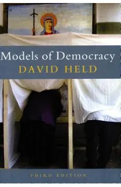 Models of Democracy, 3rd Edition - David Held
