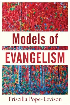 Models of Evangelism, Paperback/Priscilla Pope-Levison
