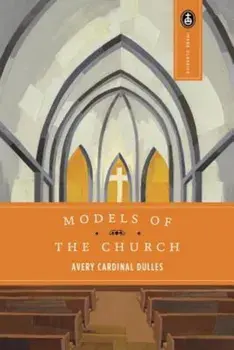 Models of the Church, Paperback/Avery Dulles