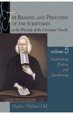 Moderatism, Pietism, and Awakening - Hughes Oliphant Old