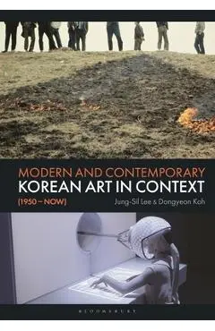Modern and Contemporary Korean Art in Context (1950 - Now) - Jung-sil Lee