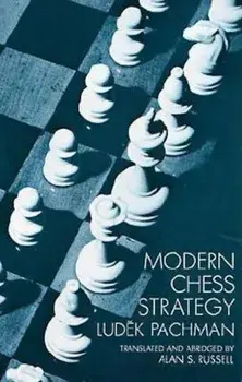 Modern Chess Strategy, Paperback/Ludek Pachman