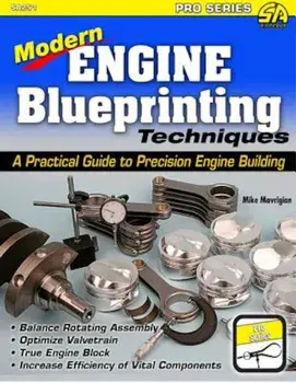 Modern Engine Blueprinting Techniques: A Practical Guide to Precision Engine Building, Paperback/Mike Mavrigian