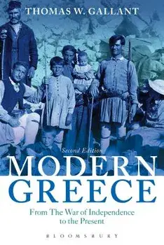 Modern Greece: From the War of Independence to the Present, Paperback/Thomas W. Gallant